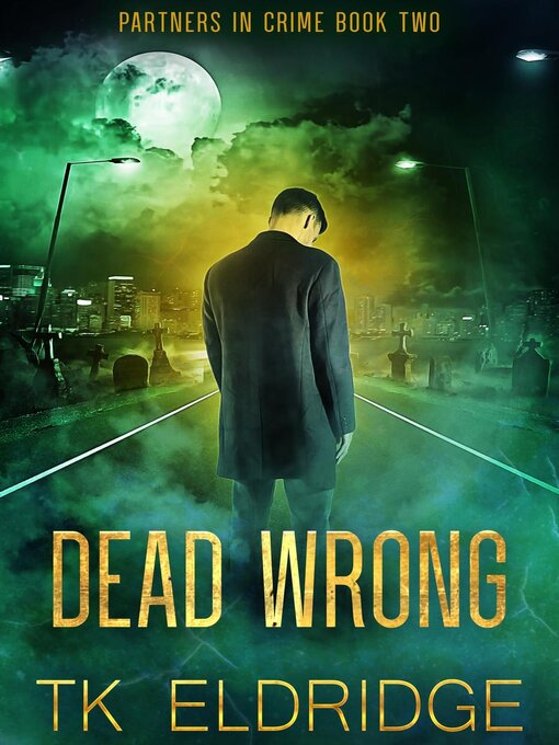 Title details for Dead Wrong by TK Eldridge - Wait list